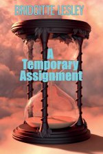 A Temporary Assignment