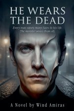 He Wears The Dead
