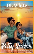 Petty Season, A Spicy Age-Gap Fourth of July Holiday Novella