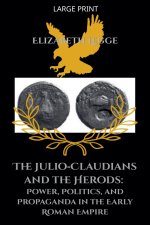 The Julio-Claudians and the Herods