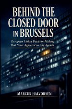 Behind the Closed Door in Brussels