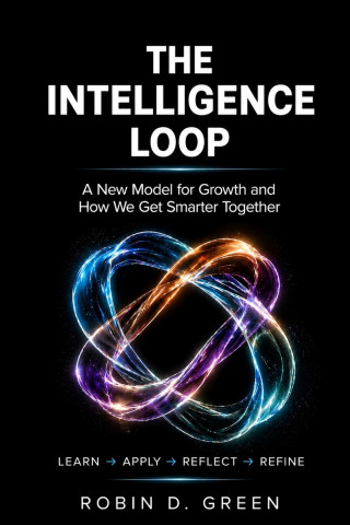 The Intelligence Loop