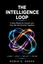 The Intelligence Loop