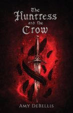 The Huntress and the Crow