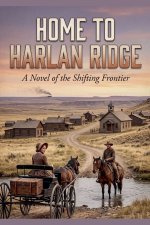 Home to Harlan Ridge