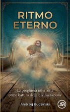Ritmo Eterno. La preghiera interrotta come battito della divinizzazione