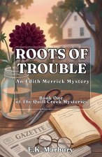 Roots of Trouble