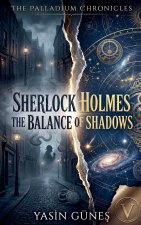 Sherlock Holmes - The Balance of Shadows
