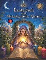 Esoterisch und Metaphysische Klassen