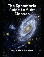The Ephemeris Guide to Sub-Classes
