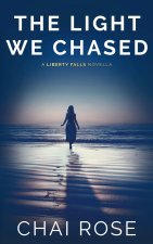 The Light We Chased