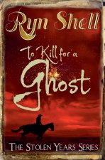 To Kill for a Ghost
