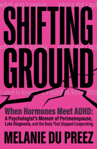 SHIFTING GROUND