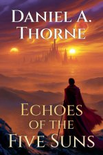 Echoes of the Five Suns