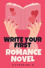 Write Your First Romance Novel