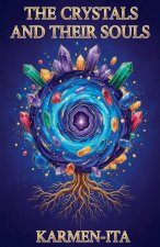 The Crystals and Their Souls