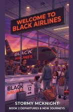Welcome to Black Airlines Departures and New Arrivals