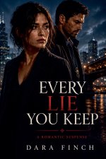Every Lie You Keep