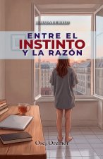 Entre el Instinto y la Razón