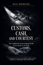 Customs, Cash, and Courtesy