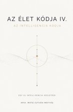 Az Élet Kódja IV. - Az Intelligencia Kódja