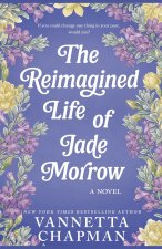 The Reimagined Life of Jade Morrow