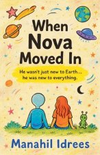When Nova Moved In