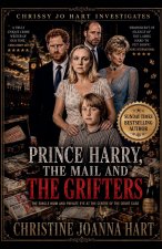 Prince Harry, The Mail and the Grifters