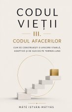 Codul Vietii III. Codul Afacerilor