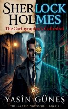 Sherlock Holmes - The Cartographer's Cathedral