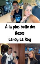 À la plus belle des Rozes
