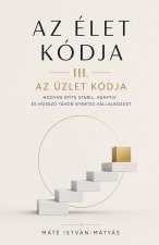 Az Élet Kódja III. - Az Üzlet Kódja