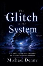 The Glitch in the System