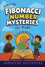 Unboring Fibbonacci Number Mysteries for Kids