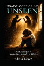 Unapologetically Unseen