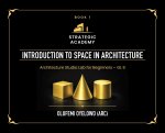 Introduction to Space in Architecture