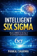 Intelligent Six Sigma