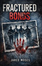 Fractured Bonds