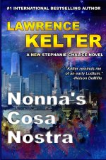 Nonna's Cosa Nostra (Stephanie Chalice Thrillers Book 10)
