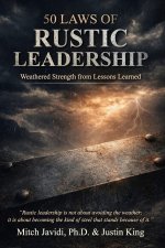 50 Laws of Rustic Leadership