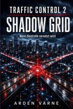 Traffic Control 2 - Shadow Grid