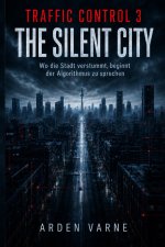 Traffic Control 3 - The Silent City