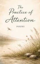 The Practice of Attention