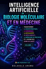 Intelligence artificielle en biologie moléculaire et en médecine