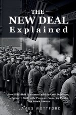 The New Deal Explained
