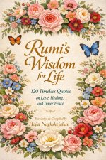 Rumi's Wisdom for Life
