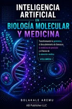 Inteligencia Artificial en Biología Molecular y Medicina