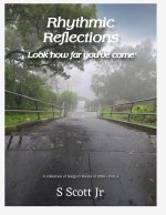 Rhythmic Reflections Part 4