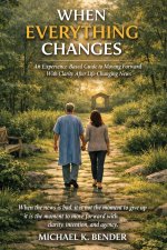 When Everything Changes