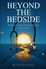 BEYOND THE BEDSIDE